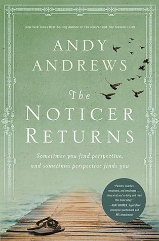 "The Noticer Returns Sometimes You Find Perspective, and Sometimes Perspective Finds You" av Andy Andrews