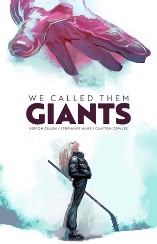 "We Called Them Giants" av Kieron Gillen
