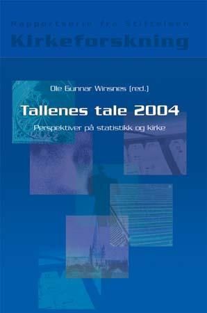 Tallenes tale 2004 - perspektiver på statistikk og kirke