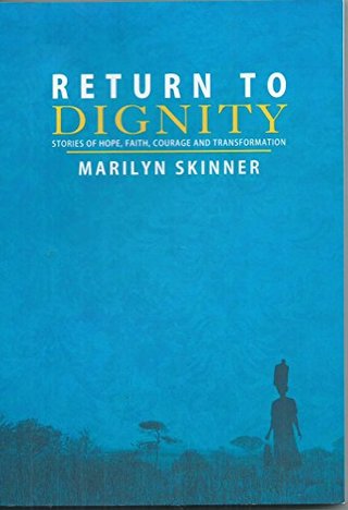 "Return to Dignity (Stories of Hope, Faith,courage and Transformation)" av Marilyn Skinner