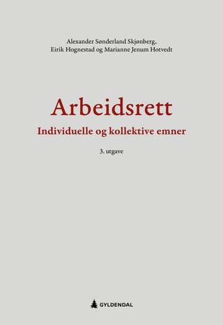 Arbeidsrett - individuelle og kollektive emner