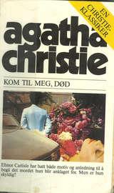 Kom til meg, død