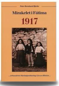"Mirakelet i Fatima 1917" av Peter Bernhard Bjerke