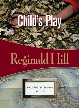 "Child's Play Dalziel & Pascoe #9" av Reginald Hill