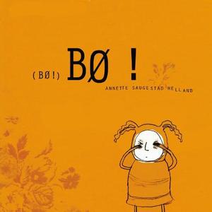 "Bø!" av Annette Saugestad Helland