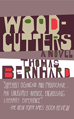 "Woodcutters (Vintage International)" av Thomas Bernhard