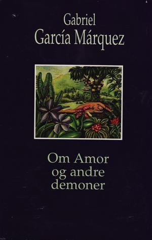 "Om Amor og andre demoner" av Gabriel García Márquez