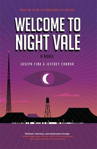 Welcome to Night Vale - A Novel