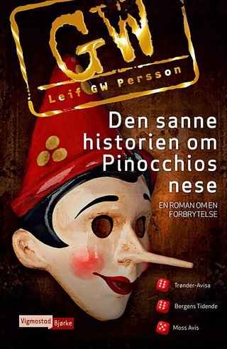 "Den sanne historien om Pinocchios nese - en roman om en forbrytelse" av Leif G.W. Persson