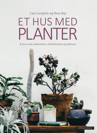 "Et hus med planter" av Caro Langton