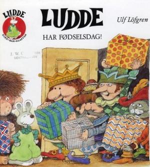 "Ludde har fødselsdag!" av Ulf Löfgren
