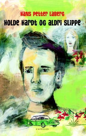 "Holde hardt og aldri slippe" av Hans Petter Laberg