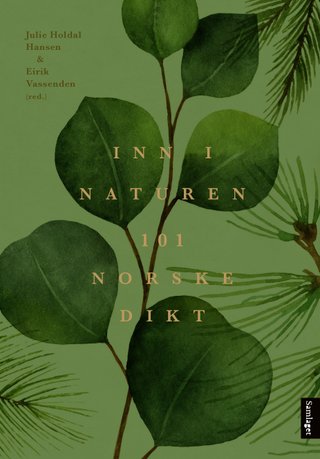 Inn i naturen - 101 norske dikt