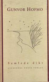 "Samlede dikt" av Gunvor Hofmo