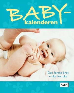 "Babykalenderen - alt dere har behov for å vite, lyst til å notere og gjerne vil minnes" av Karsten Pers