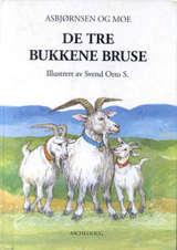 "De tre bukkene Bruse" av Peter Christen Asbjørnsen
