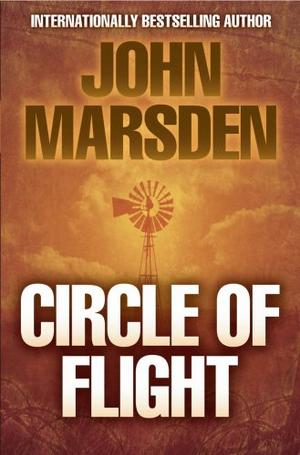 "Circle of Flight (Ellie Chronicles (Quality))" av John Marsden