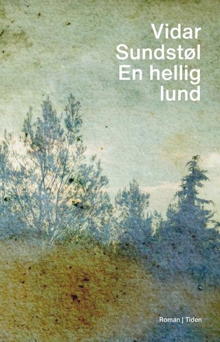 "En hellig lund" av Vidar Sundstøl