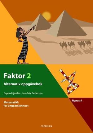 "Faktor 2 - alternativ oppgåvebok : matematikk for ungdomstrinnet" av Espen Hjardar