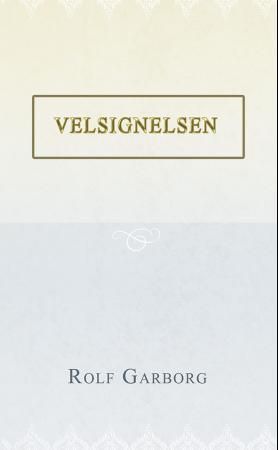 "Velsignelsen" av Rolf Garborg