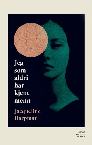 "Jeg som aldri har kjent menn roman" av Jacqueline Harpman