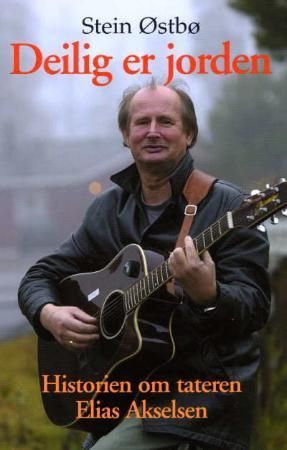 Deilig er jorden - historien om tateren Elias Akselsen