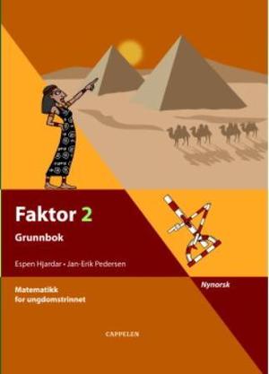 "Faktor 2 - grunnbok : matematikk for ungdomstrinnet" av Espen Hjardar