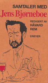 "Samtaler med Jens Bjørneboe" av Håvard Rem