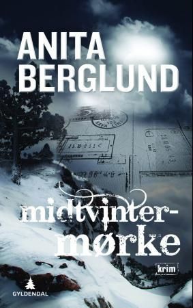 "Midtvintermørke - kriminalroman" av Anita Berglund