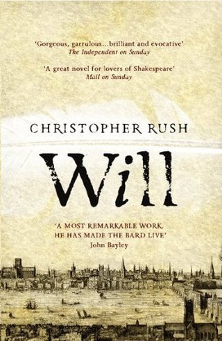 Will by Christopher Rush (2014) Paperback