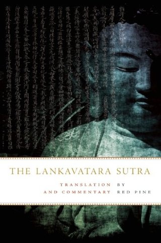 "The Lankavatara Sutra Translation and Commentary" av Red Pine