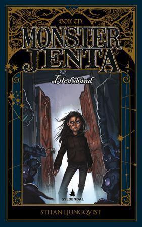 "Monsterjenta - bok en" av Stefan Ljungqvist