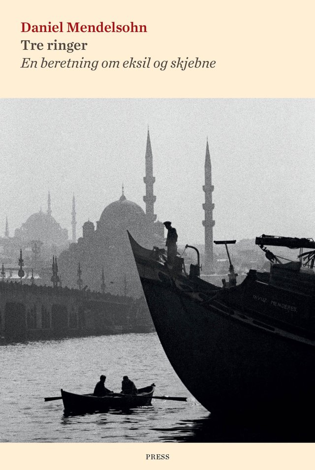 "Tre ringer - en beretning om eksil og skjebne" av Daniel Mendelsohn
