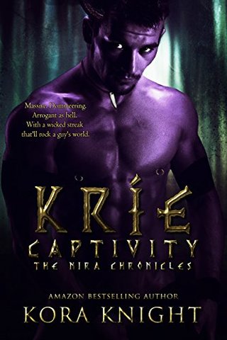 "Kríe Captivity (The Nira Chronicles Book 1)" av Kora Knight