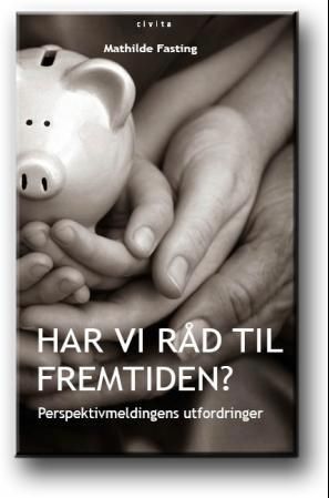 Har vi råd til fremtiden? - perspektivmeldingens utfordringer
