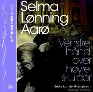 "Venstre hånd over høyre skulder" av Selma Lønning Aarø