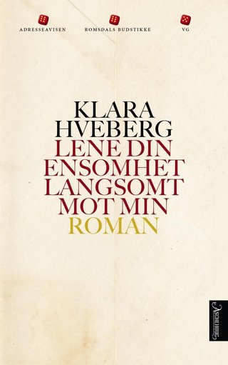 "Lene din ensomhet langsomt mot min" av Klara Hveberg
