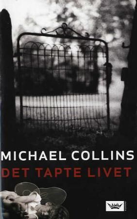 "Det tapte livet" av Michael Collins