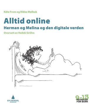 Alltid online - Herman og Melina og den digitale verden
