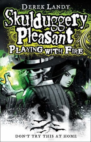 "Skulduggery Pleasant Playing with Fire" av Derek Landy