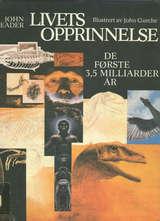 "Livets opprinnelse de første 3,5 milliarder år" av John Reader