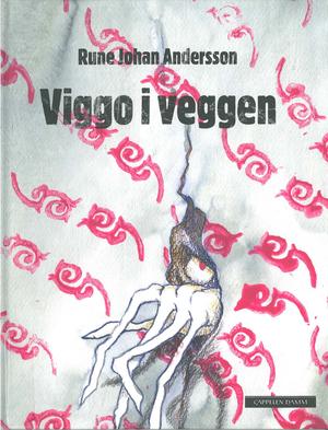 "Viggo i veggen" av Rune Johan Andersson