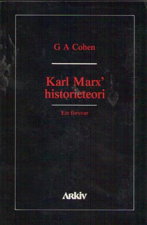 Karl Marx' historieteori - Ett försvar
