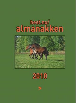 "Hest.no/almanakken 2010" av Knut Houge