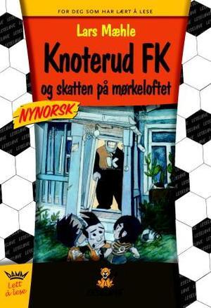 "Knoterud FK og skatten på mørkeloftet" av Lars Mæhle