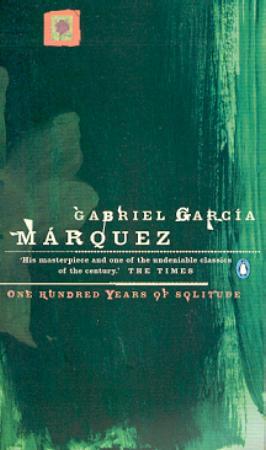 "One hundred years of solitude" av Gabriel García Márquez