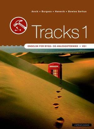 "Tracks 1 - engelsk for bygg- og anleggsteknikk vg1" av Trond Christian Anvik