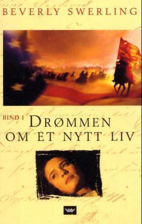 "Drømmen om et nytt liv - del 1" av Beverly Swerling