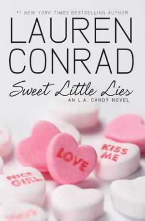 Sweet little lies - an L.A. candy novel