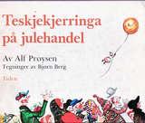 "Teskjekjerringa på julehandel" av Alf Prøysen